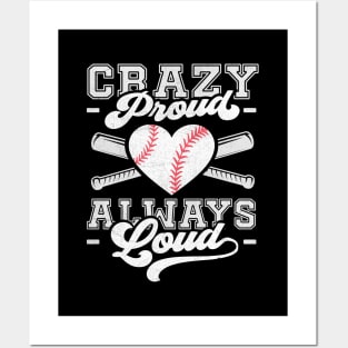 Crazy Proud Always Loud Funny Baseball Mom Posters and Art